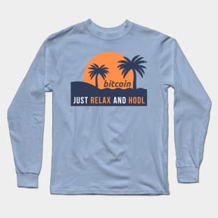 Bitcoin - Just relax and hodl Long Sleeve T-Shirt